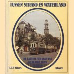Tussen strand en waterland: de laatste tien jaar van de blauwe tram in beeld
L. J. P. Albers
€ 6,00
