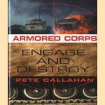 Armored Corps. Engage and destroy
Pete Callahan
€ 5,00 Armored Corps. Engage and destroy
Pete Callahan
€ 5,00