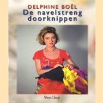 De navelstreng doorknippen
Delphine Boël
€ 8,00 De navelstreng doorknippen
Delphine Boël
€ 8,00