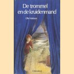 De trommel en de kruidenmand door Olle Mattson