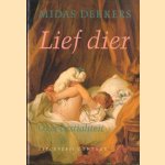 Lief dier
Midas Dekkers
€ 5,00 Lief dier
Midas Dekkers
€ 5,00