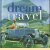 Dream Travel door Jenni Davis