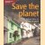 Save the planet: 52 brilliant ideas for rescuing our world
Natalia Marshall
€ 8,00
