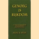 Genoeg is rijkdom: algemene en persoonlijke uitgangspunten voor de 21ste eeuw
Anne B. Ryan
€ 5,50