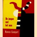 De jongen met het mes
Remco Campert
€ 5,00 De jongen met het mes
Remco Campert
€ 5,00