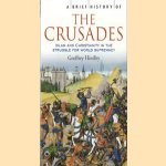 A brief history of the crusades. Islam and Christianity in the Struggle for World Supremacy
Geoffrey Hindley
€ 5,00 A brief history of the crusades. Islam and Christianity in the Struggle for World Supremacy
Geoffrey Hindley
€ 5,00