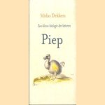 Piep: een kleine biologie der letteren
Midas Dekkers
€ 5,00 Piep: een kleine biologie der letteren
Midas Dekkers
€ 5,00