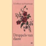 Druppels van dauw
E. Griffioen-van Wuijckhuijse
€ 5,00 Druppels van dauw
E. Griffioen-van Wuijckhuijse
€ 5,00