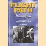 Flight path: the autobiography of Sir Peter Masefield door Peter G. Masefield