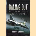 Baling out: amazing dramas of military flying
Robert Jackson
€ 12,00 Baling out: amazing dramas of military flying
Robert Jackson
€ 12,00