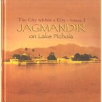 The city within a city - Volume I: Jagmandir on Lake Pichola
Dipti Khera
€ 6,00