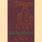 Dutch painters: from the heart of Holland in the last century door Jan P. Koenraads