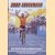Joop Zoetemelk
H. Ruckert
€ 6,00 Joop Zoetemelk
H. Ruckert
€ 6,00