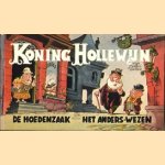 Koning Hollewijn. De hoedenzaak. Het anders-wezen
Marten Toonder
€ 5,00 Koning Hollewijn. De hoedenzaak. Het anders-wezen
Marten Toonder
€ 5,00