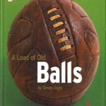 A load of old balls
Simon Inglis
€ 5,00 A load of old balls
Simon Inglis
€ 5,00