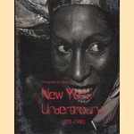 New York underground: 1970-1980 door Veretta Cobler