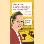 Met Nicole, waarmee kan ik u van dienst zijn?: 22 aha's voor iedereen die met klanten werkt
Barbara Burke
€ 5,00 Met Nicole, waarmee kan ik u van dienst zijn?: 22 aha's voor iedereen die met klanten werkt
Barbara Burke
€ 5,00