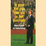 Je gaat het pas zien als je het doorhebt: over Cruijff en leiderschap door Pieter Winsemius