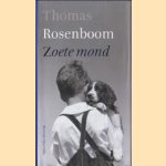 Zoete mond
Thomas Rosenboom
€ 6,00