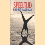 Speeltijd
Harrie Hageman
€ 6,00 Speeltijd
Harrie Hageman
€ 6,00