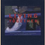 Living apart together: how cultures meet in a two-way street
Reinout van den Bergh
€ 6,00 Living apart together: how cultures meet in a two-way street
Reinout van den Bergh
€ 6,00