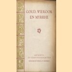 Goud, wierook en myrrhe
H.J.W. Modderman
€ 5,00 Goud, wierook en myrrhe
H.J.W. Modderman
€ 5,00