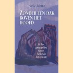 Zonder een dak boven het hoofd: in het grensgebied tussen Rome en reformatie
Auke Jelsma
€ 7,00