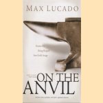 On the anvil
Max Lucado
€ 5,00 On the anvil
Max Lucado
€ 5,00
