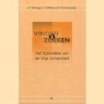 Vinden en zoeken. Het bijzondere van de Vrije Universiteit
J.P. Verhoogt
€ 5,00 Vinden en zoeken. Het bijzondere van de Vrije Universiteit
J.P. Verhoogt
€ 5,00