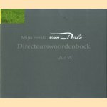 Mijn eerste Van Dale Directeurswoordenboek
diverse auteurs
€ 7,50 Mijn eerste Van Dale Directeurswoordenboek
diverse auteurs
€ 7,50