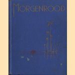 Morgenrood. Korte verhalen en schetsen
H.A. van Andel e.a.
€ 6,00