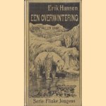 Een overwintering tegen wil en dank
Erik Hansen
€ 5,00 Een overwintering tegen wil en dank
Erik Hansen
€ 5,00
