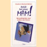 Bekijk het maar, mam!: opvoedingstips voor ouders van tieners
C. Muhlan
€ 5,00