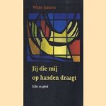Jij die mij op handen draagt: stilte en gebed
W. Jansen
€ 5,00