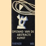 Opstand van de abstracte kunst
K. Farner
€ 5,00