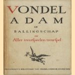 Adam in ballingschap of Aller treurspelen streurspel
Joost van den Vondel
€ 5,00 Adam in ballingschap of Aller treurspelen streurspel
Joost van den Vondel
€ 5,00