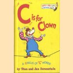 C is for Clown. A Circus of "C" words
Stan Berenstain e.a.
€ 6,00
