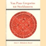 Van Paus Gregorius tot Stockhausen. Twaalf eeuwen muzieknotatie
B. Huys
€ 9,50 Van Paus Gregorius tot Stockhausen. Twaalf eeuwen muzieknotatie
B. Huys
€ 9,50