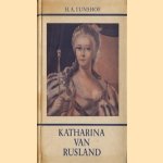Katharina van Rusland door H.A. Lunshof