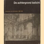 De achtergrond belicht: ontwerpen voor het theater, 1580-1850
diverse auteurs
€ 5,00 De achtergrond belicht: ontwerpen voor het theater, 1580-1850
diverse auteurs
€ 5,00