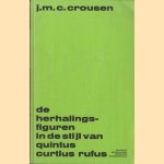 De herhalingsfiguren in de stijl van Quintus Curtius Rufus
J.M.C. Crousen
€ 6,00 De herhalingsfiguren in de stijl van Quintus Curtius Rufus
J.M.C. Crousen
€ 6,00