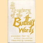 A treasure of the buddha's discourses from the Majjhima-nikaya (middle collection) Volume I, II, III
Ven. Nyanamoli Thera
€ 25,50 A treasure of the buddha's discourses from the Majjhima-nikaya (middle collection) Volume I, II, III
Ven. Nyanamoli Thera
€ 25,50