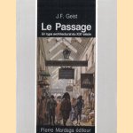 Le passage: un type architectural du XIXe siècle
Johann Friedrich Geist
€ 22,50 Le passage: un type architectural du XIXe siècle
Johann Friedrich Geist
€ 22,50