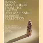 Indian Masterpieces from the Walter and Marianne Koerner collection
diverse auteurs
€ 5,00 Indian Masterpieces from the Walter and Marianne Koerner collection
diverse auteurs
€ 5,00