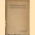 Die Religionsgeschichte und das Urchristentum
Gerhard von Kittel
€ 5,00