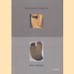 Bernhard Dörries: mit dem Auge denke /  Inge Höher: Malerhimmel door Bernhard Dörries