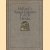 Holland's Annual Industries Fair Utrecht. This book was dedicated to mr.Woodrow Wilson President of the United States of America on the occasion of his visit to Europe. door diverse auteurs