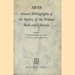 Annual Bibliography of the History of the Printed Book and Libraries. Volume 4: Publications of 1973
H. Vervliet
€ 7,50 Annual Bibliography of the History of the Printed Book and Libraries. Volume 4: Publications of 1973
H. Vervliet
€ 7,50