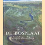 De Bosplaat: Terschellingers scheppen Europees natuurreservaat
George Visser
€ 5,00 De Bosplaat: Terschellingers scheppen Europees natuurreservaat
George Visser
€ 5,00