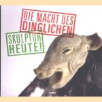 Die Macht des Dinglichen: Skulptur heute!
Marc Wellman
€ 5,00